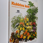 Leslie Johns : Kukkiva koti : huonekasvit ja leikkokukat - pikkukuva 1