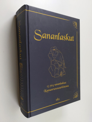Sananlaskut : 15904 sananlaskua Kansanrunousarkistosta