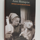 Anni Blomqvist : Myrskyluoto muistoissani - pikkukuva 1