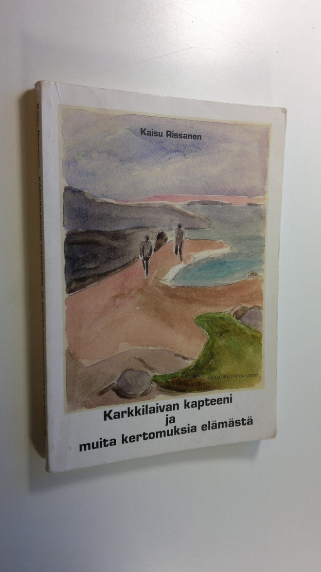 Kaisu Rissanen : Karkkilaivan kapteeni ja muita kertomuks...