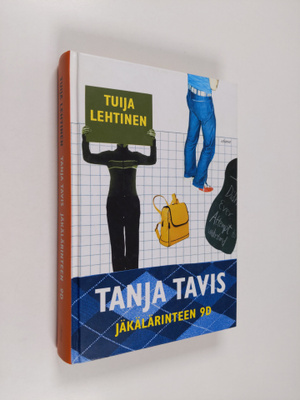Tuija Lehtinen : Tanja Tavis, Jäkälärinteen 9 D