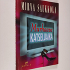 Mirva Saukkola : Murhaava katseluaika : jännitysromaani - pikkukuva 1