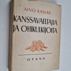 Aino Kallas : Kanssavaeltajia ja ohikulkijoita - pikkukuva 1