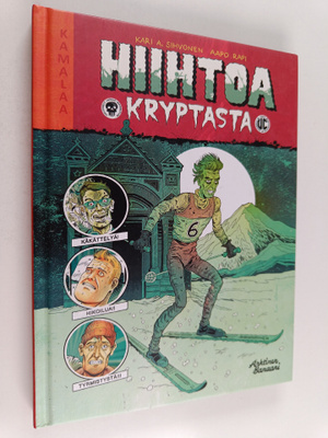 Kari A. Sihvonen : Kuolleiden urheilijoiden seura 2 : Hii...