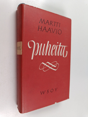 Martti Haavio : Puheita vv. 1924-1958