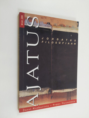 Jussi Kotkavirta ym. : Ajatus Johdatus filosofiaan