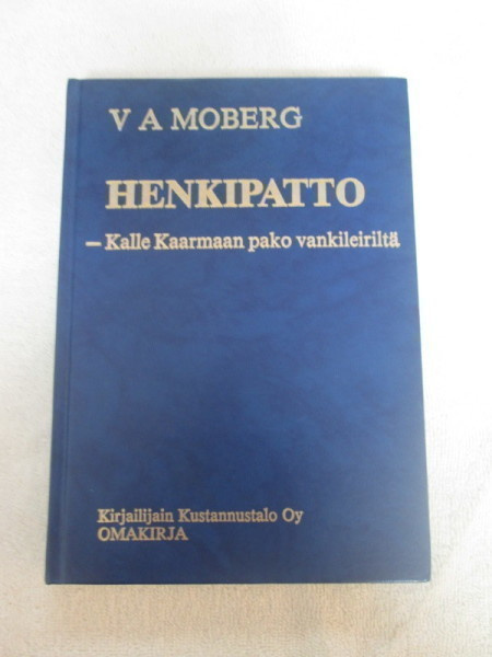 V.A.MOBERG : HENKIPATTO kalle kaarmaan pako vankileiriltä !!