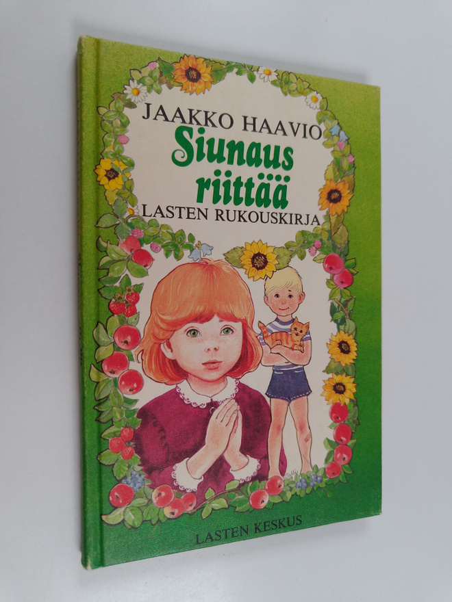 Jaakko Haavio : Siunaus riittää : lasten rukouskirja