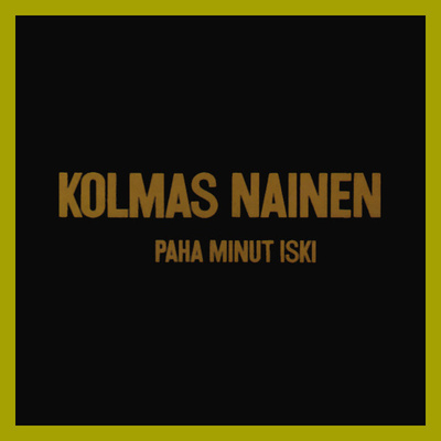 Kolmas Nainen (2CD) Paha Minut Iski KUIN UUSI!! Remastered