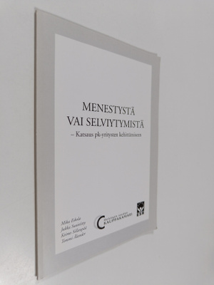 Menestystä vai selviytymistä : katsaus pk-yritysten kehit...