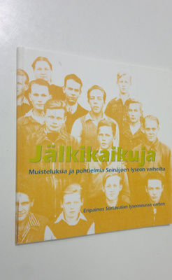 Markus (toim.) Aaltonen : Jälkikaikuja : muisteluksia ja ...