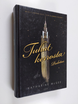 Katharine McGee : Tuhat kerrosta 1, Pudotus