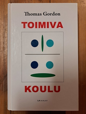 Thomas Gordon  - Toimiva  Koulu