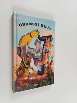 Markku Kaskela : Oranssi kissa : ystäviä ei voi omistaa :...