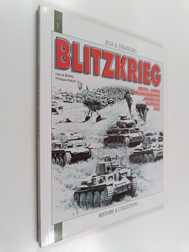 Herve Borg ym. : La Blitzkrieg, mythe ou realite? : une a...