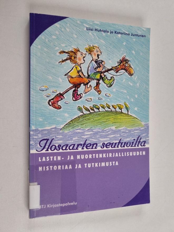 Liisi Huhtala : Ilosaarten seutuvilta : lasten- ja nuorte...