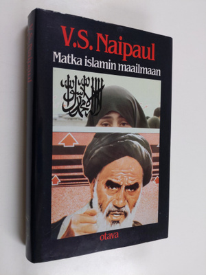 V. S. Naipaul : Matka islamin maailmaan