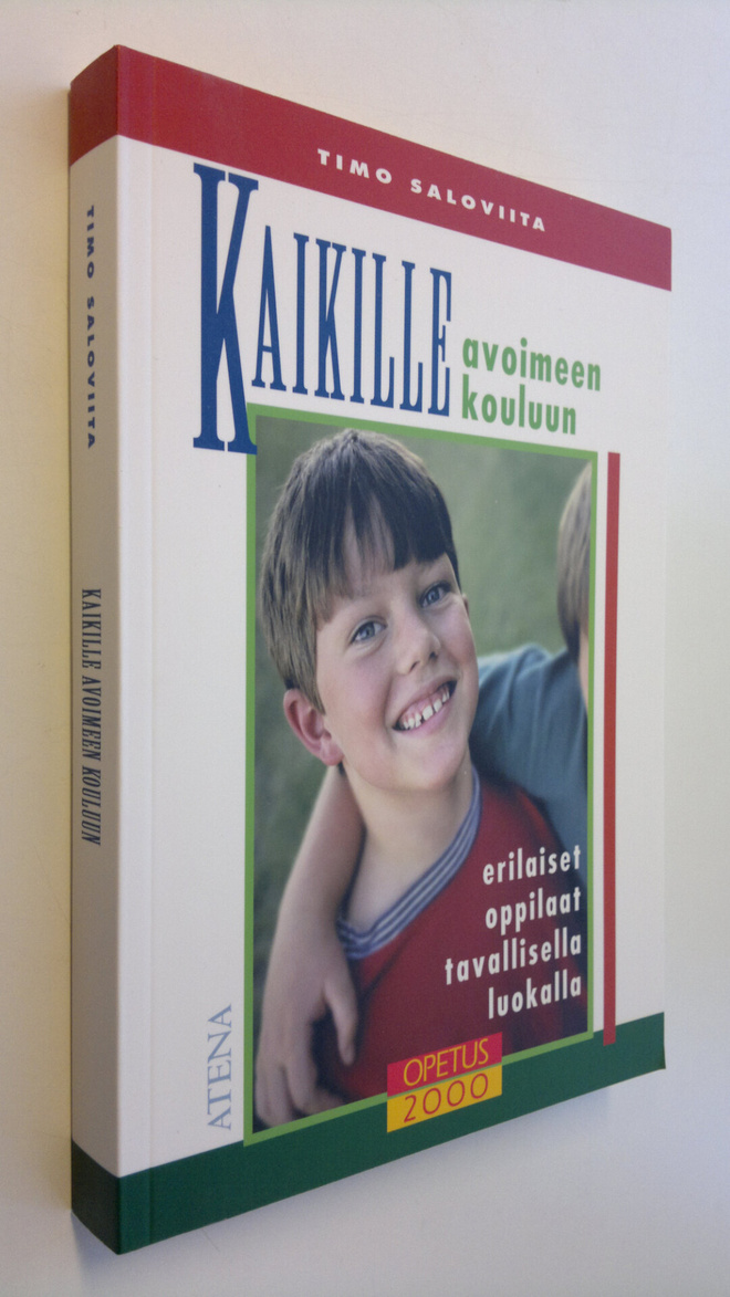 Timo Saloviita : Kaikille avoimeen kouluun : erilaiset op...