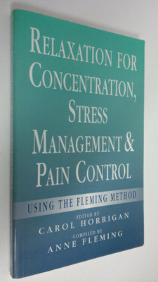 Carol Horrigan : Relaxation for Concentration, Stress Man...