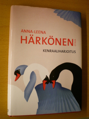 Anna-Leena Härkönen: Kenraaliharjoitus