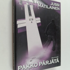 Jussi Matilainen : Pakko pärjätä : nuorten jännitysromaan... - pikkukuva 1