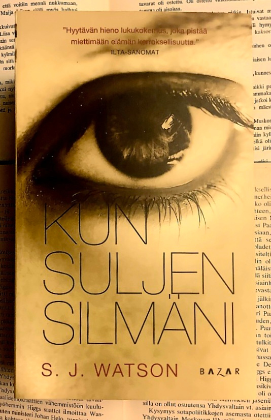 S.J. Watson - Kun suljen silmäni (pokkari)