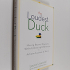 Laura A. Liswood : The Loudest Duck - Moving Beyond Diver... - pikkukuva 1