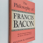 Fulton H. Anderson : The Philosophy of Francis Bacon : Th... - pikkukuva 1