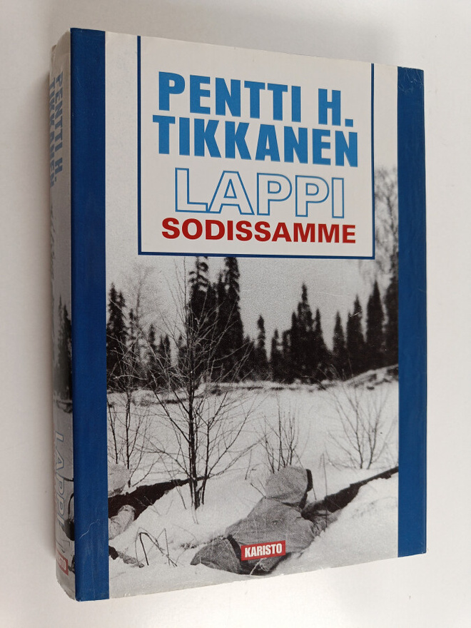 Pentti H. Tikkanen : Lappi sodissamme