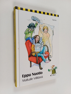 Eppu Nuotio : Matkalle Villilästä