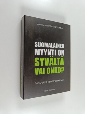 Tuomo Meretniemi ym. : Suomalainen myynti on syvältä, vai...