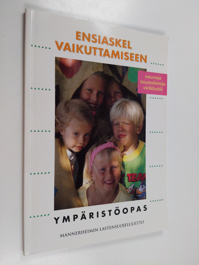 Jarmo Heimo : Ensiaskel vaikuttamiseen : ympäristöopas : ...