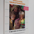 Jarmo Heimo : Ensiaskel vaikuttamiseen : ympäristöopas : ... - pikkukuva 1