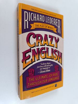 Richard Lederer : Crazy English - The Ultimate Joy Ride T...