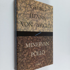 Georg Henrik von Wright : Minervan pöllö : esseitä vuosil... - pikkukuva 1
