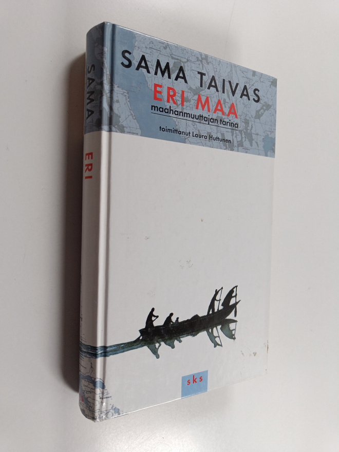 Laura (toim.) Huttunen : Sama taivas, eri maa : maahanmuu...
