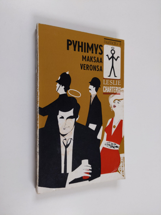 Leslie Charteris : Pyhimys maksaa veronsa : jännitysromaani