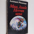 Lennart Pinomaa : Maa, kuule Herran sana Lennart Pinomaa - pikkukuva 1