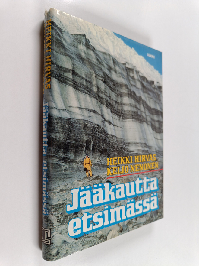 Heikki Hirvas ym. : Jääkautta etsimässä