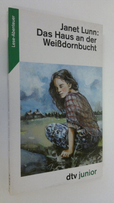 Janet Lunn : Das Haus an der Weissdornbucht