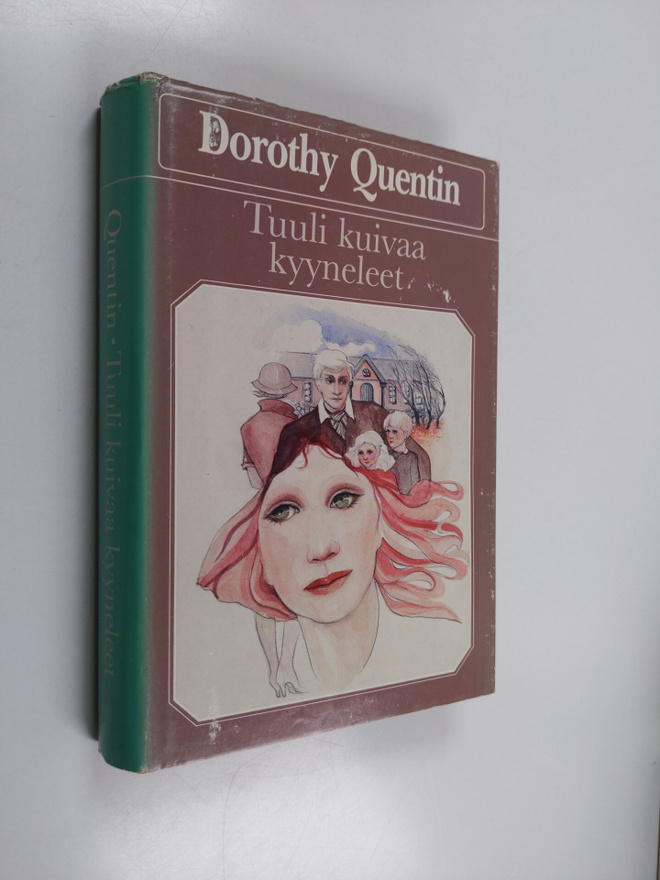 Dorothy Quentin : Tuuli kuivaa kyyneleet