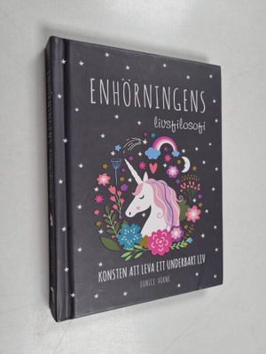 Eunice Horne : Enhörningens livsfilosof : konsten att lev...