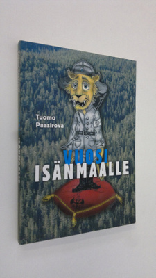 Tuomo Paasirova : Vuosi isänmaalle (signeerattu)