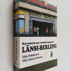 Silja Pitkänen : Länsi-Berliini : opas kaupunkiin ja kult... - pikkukuva 1