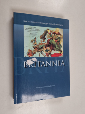 Britannia : saarivaltakunnan Eurooppa-suhteiden historia