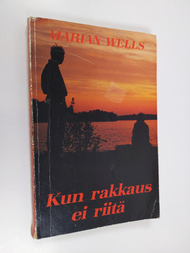 Marian Wells : Kun rakkaus ei riitä