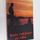 Marian Wells : Kun rakkaus ei riitä - pikkukuva 1