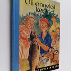 Esteri Vuorinen : Oli onneksi kesä : nuortenromaani - pikkukuva 1