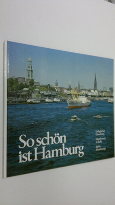 So schön ist Hamburg = Delightful Hamburg = Hambourg la B...