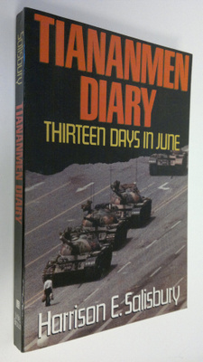 Harrison E. Salisbury : Tiananmen diary : Thirteen days i...